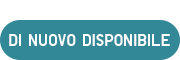 di nuovo disponibili