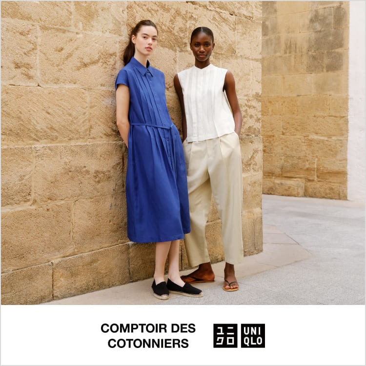 UNIQLO and COMPTOIR DES COTONNIERS（ユニクロ アンド 