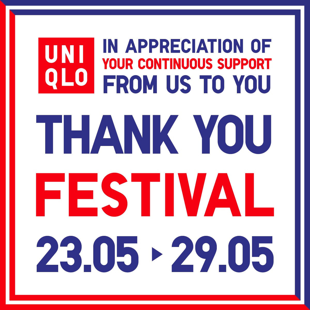 UNIQLO KANSHASAI 5/23.FRI - 5/29.THU