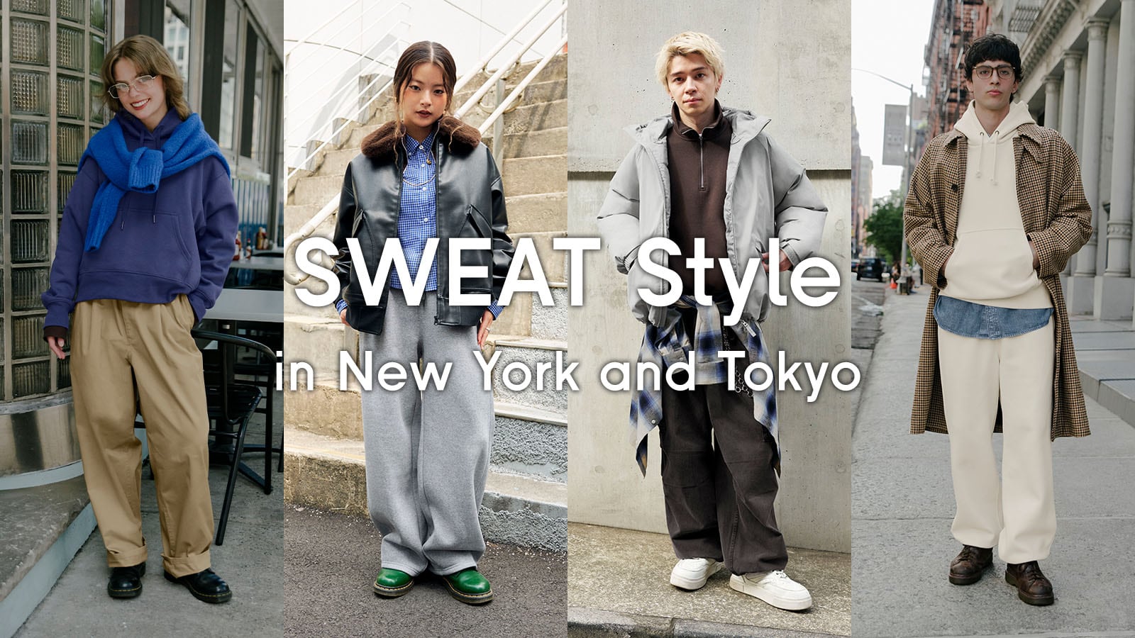 SWEAT Style
in New York and Tokyo
