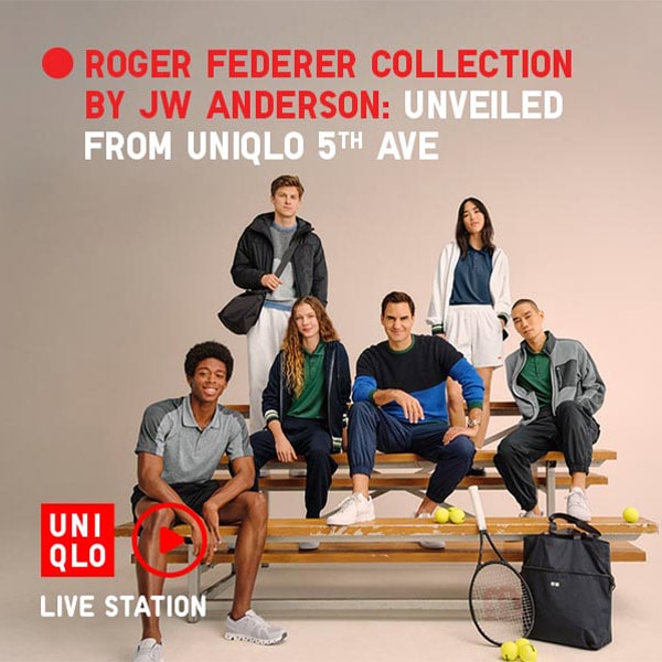 Watch Live Station: Roger Federer Collection by JW ANDERSON: Unveiled from UNIQLO 5th Avenue