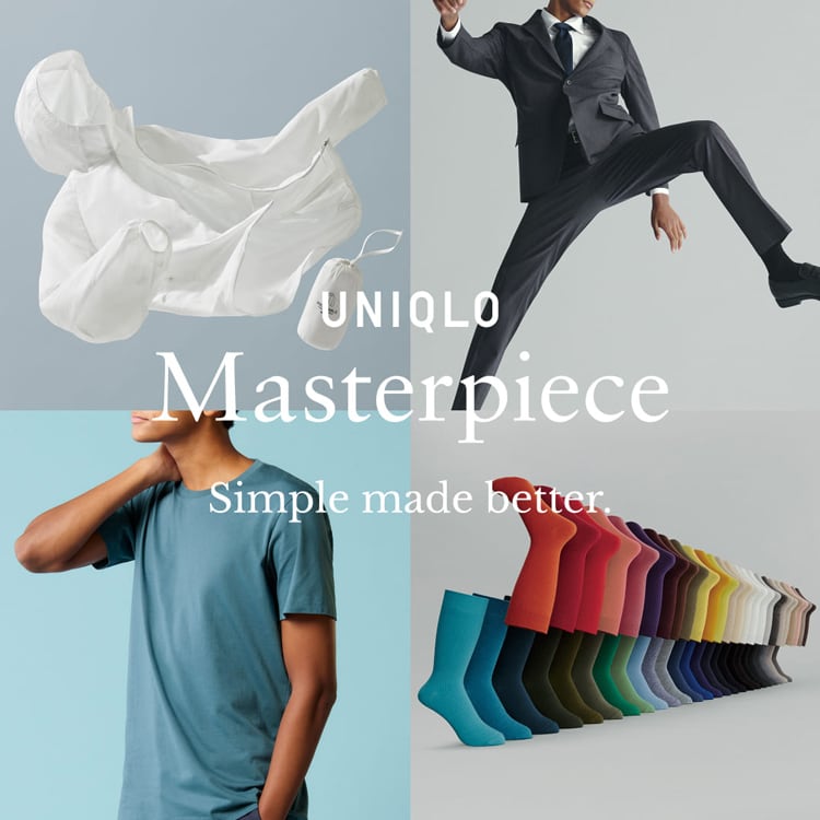 UNIQLO Masterpiece - Simple made better.