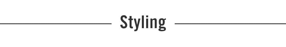 Styling