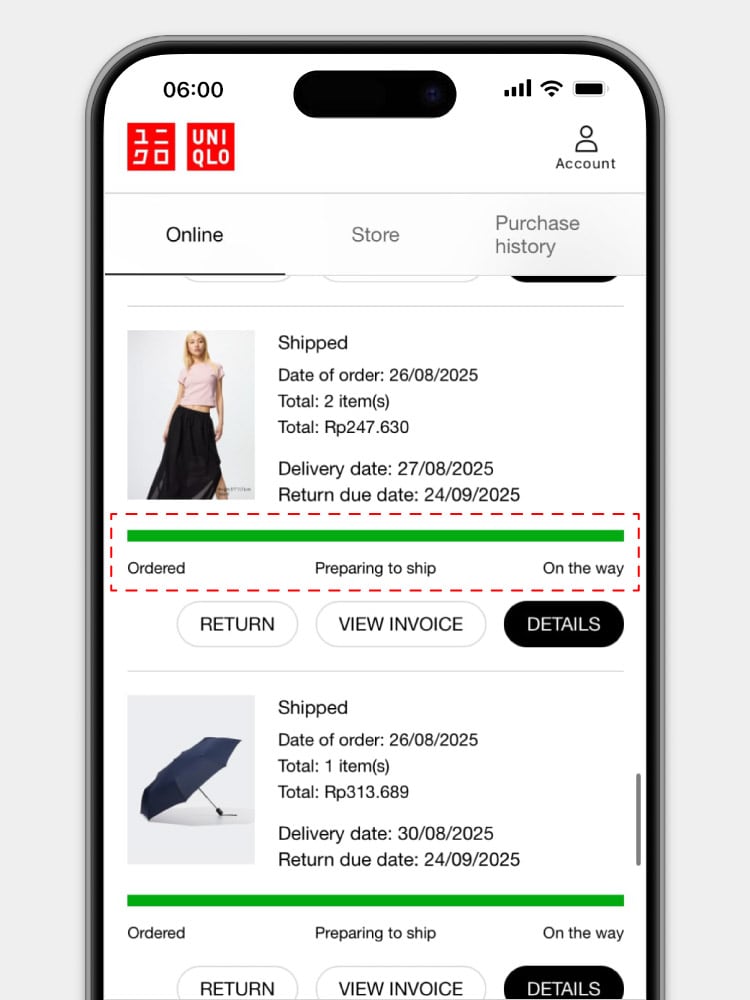 You can view the status of your order anytime at UNIQLO.