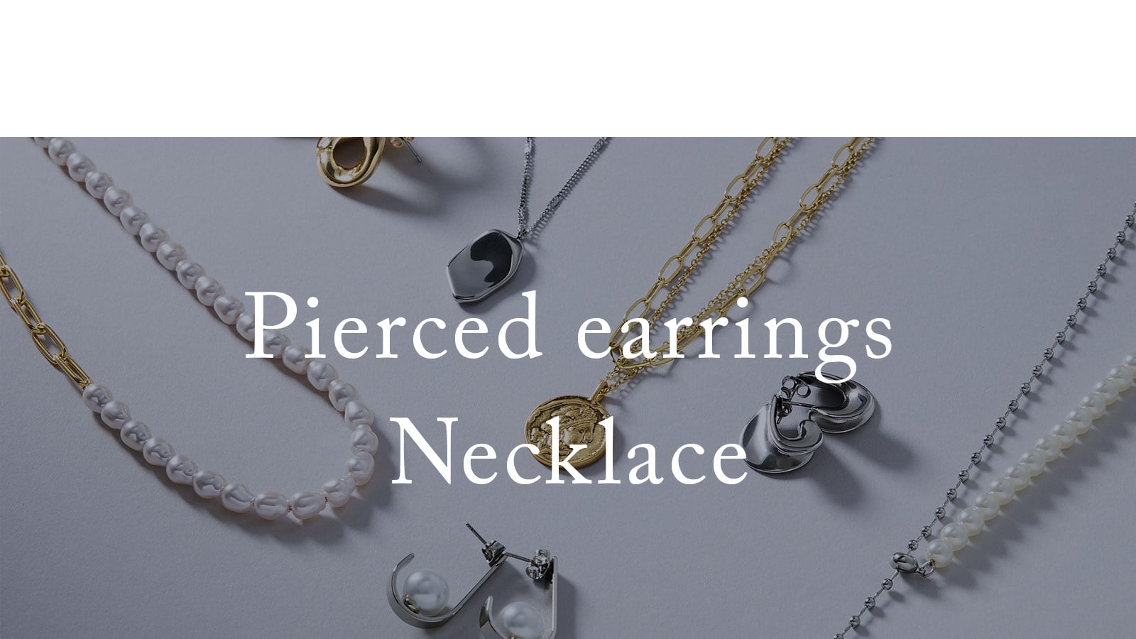 Pierced earrings Necklace