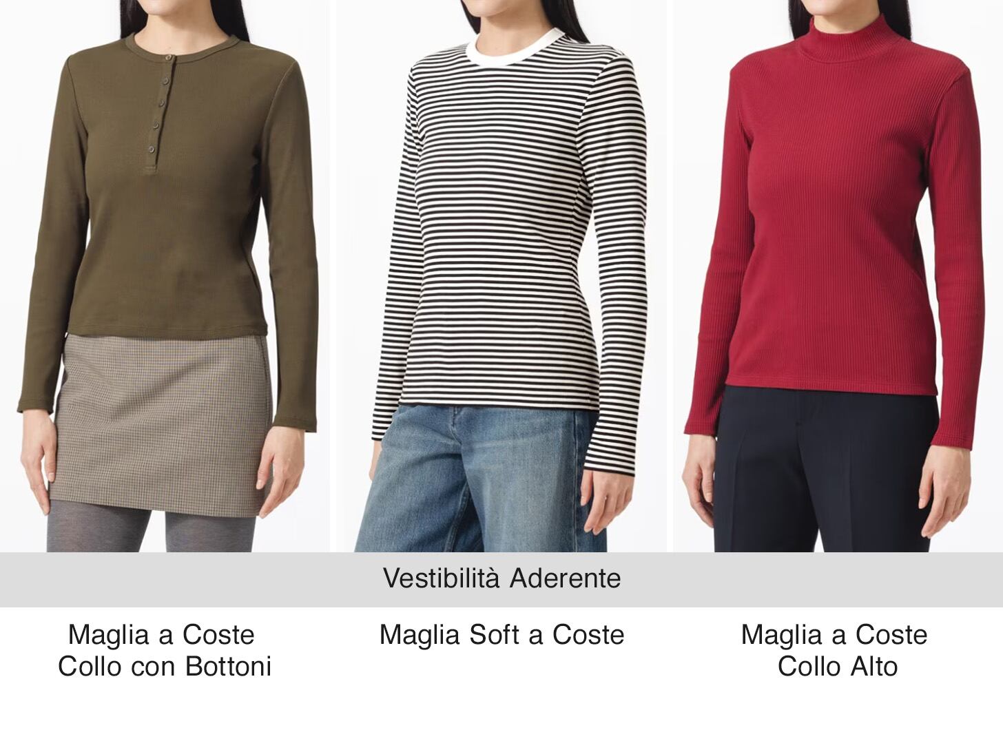 Tre modelle con indosso tre maglie diverse con vestibilità aderente, rispettivamente con collo con bottoni, a righe e rossa a collo alto