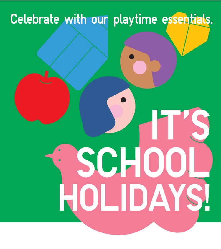 It's School Holidays!