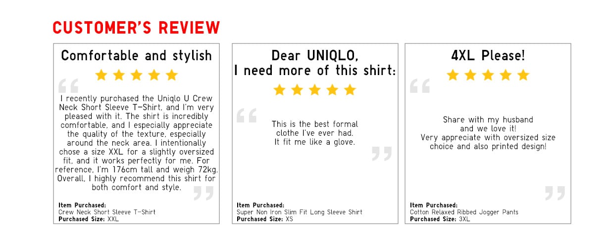 We offer a wide range of clothes sizes from XS to 3XL. Get your perfect fit at UNIQLO online now.